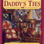 Daddy's Ties