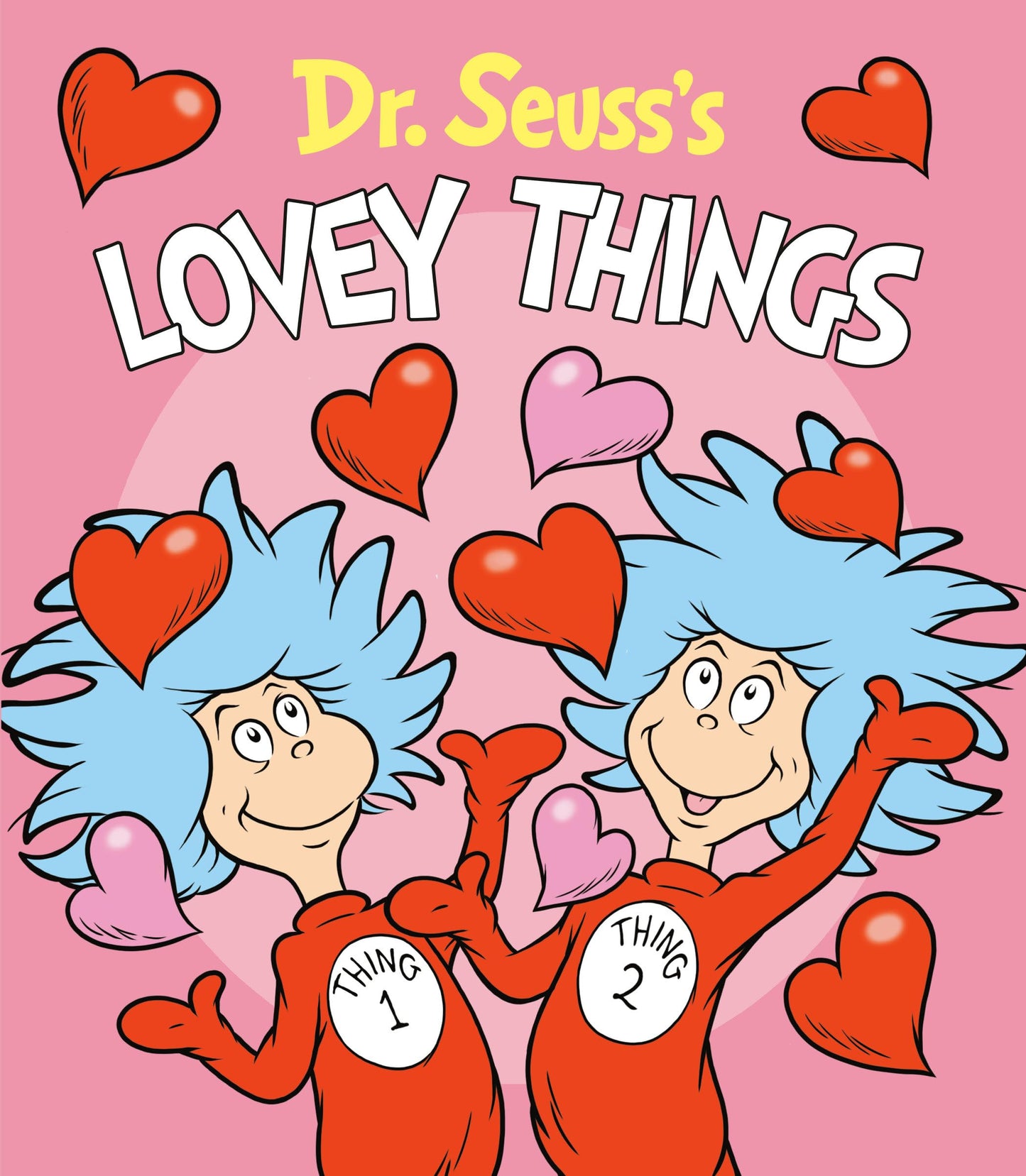Dr. Seuss's Lovey Things Board Book