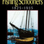 The American Fishing Schooners, 1825-1935