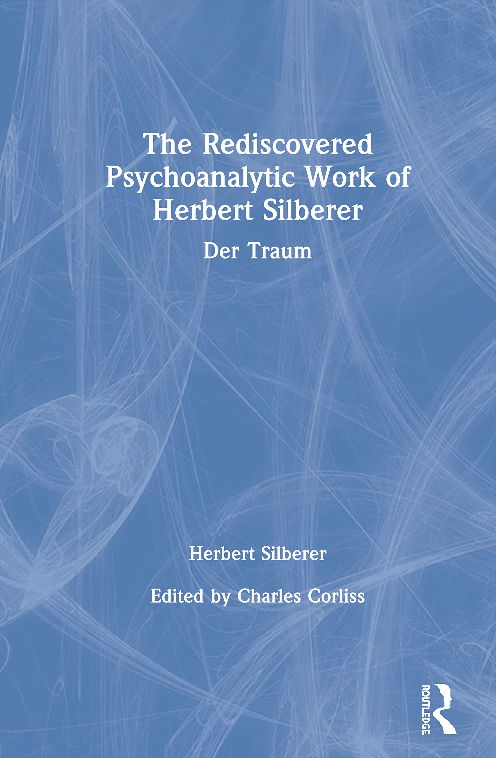 The Rediscovered Psychoanalytic Work of Herbert Silberer