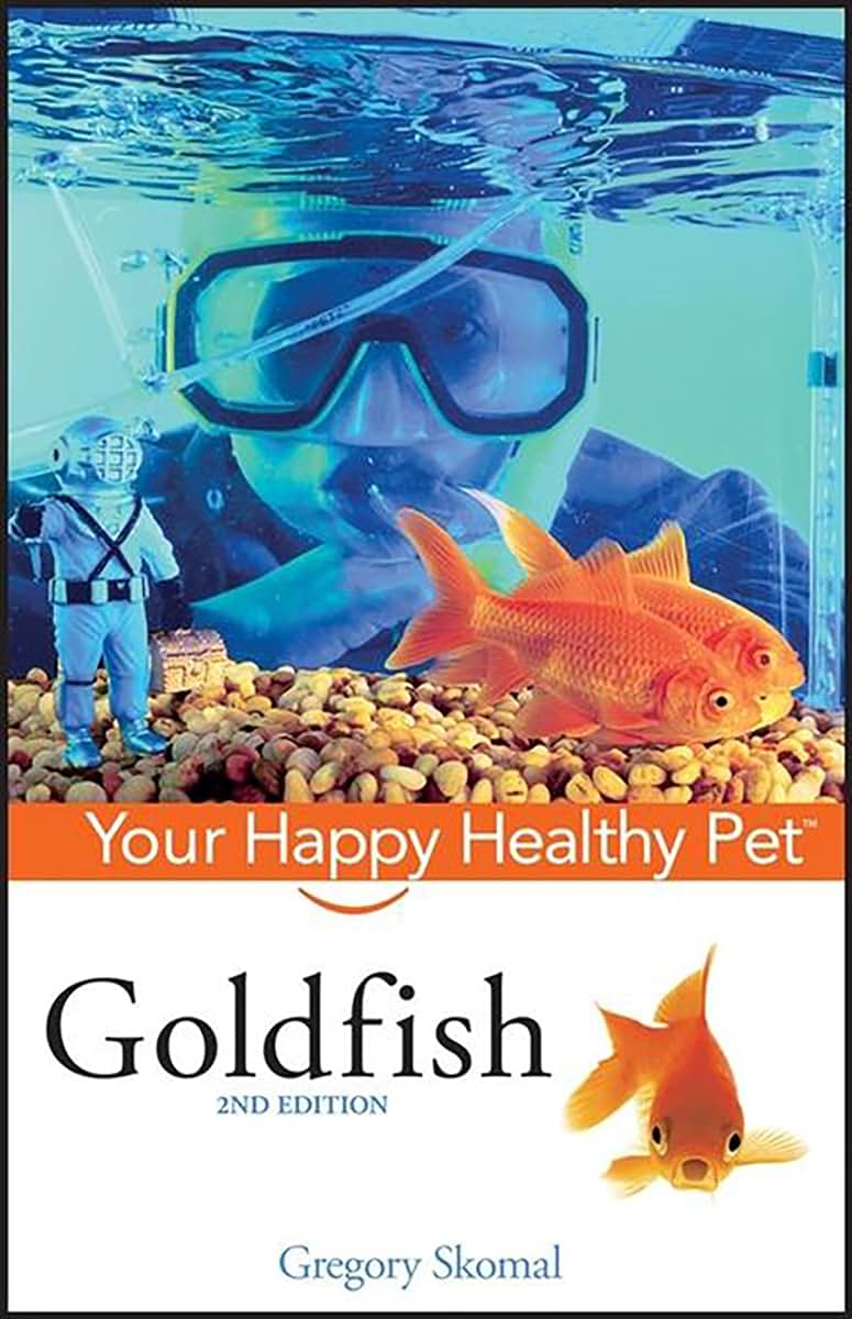 Goldfish: Your Happy Healthy Pet (Your Happy Healthy Pet, 98)