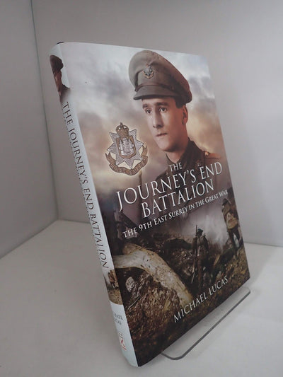 The Journeys End Battalion: The 9th East Surrey in the Great War