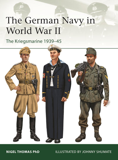 The German Navy in World War II: The Kriegsmarine 1939-45 (Elite, 260)