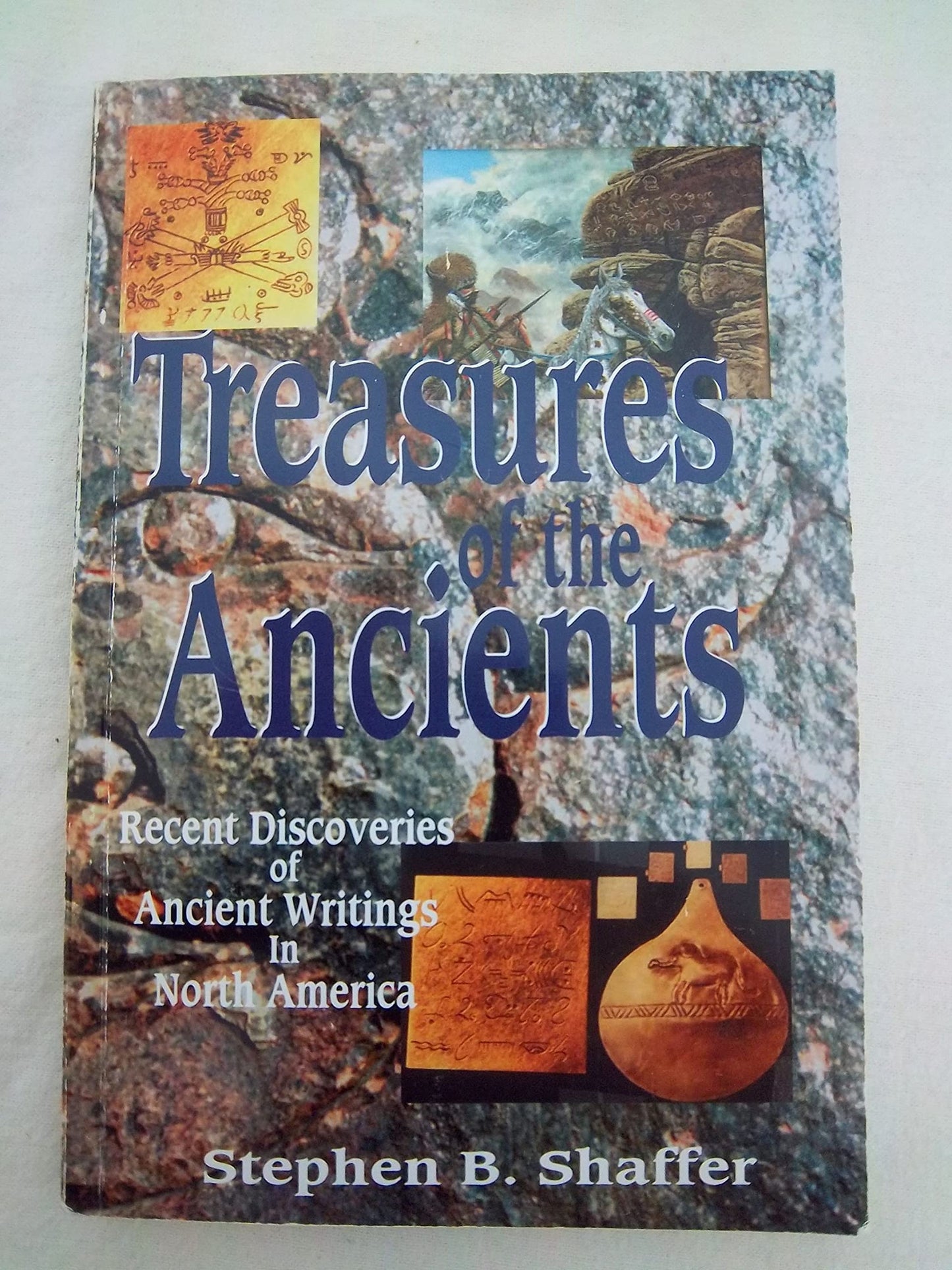 Treasures of the Ancients: Recent Discoveries of Ancient Writings in North America