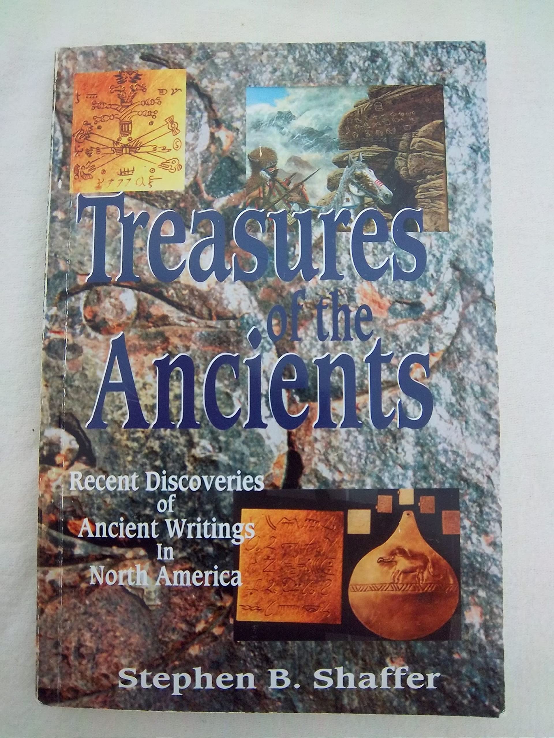 Treasures of the Ancients: Recent Discoveries of Ancient Writings in North America
