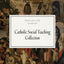 Catholic Social Teaching Collection