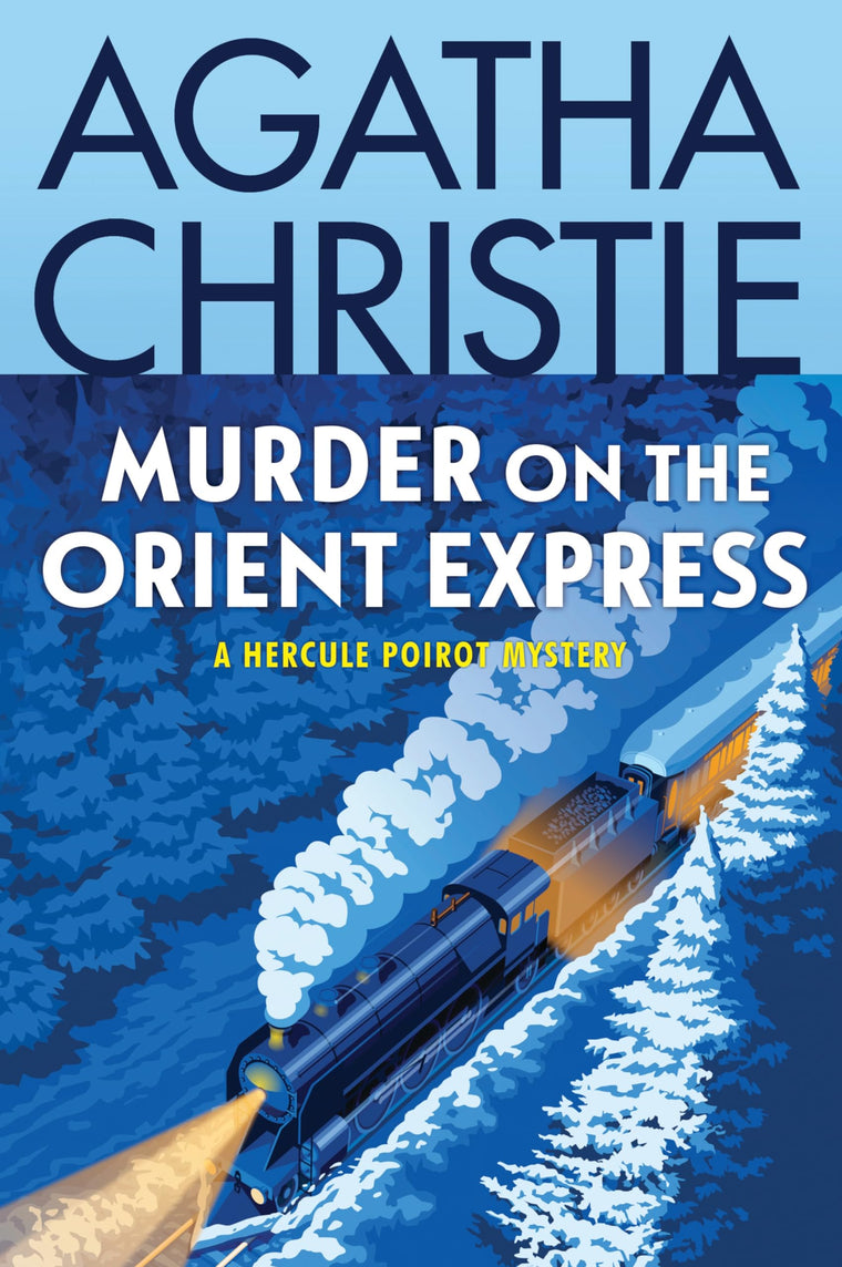 Murder on the Orient Express: A Hercule Poirot Mystery: The Official Authorized Edition