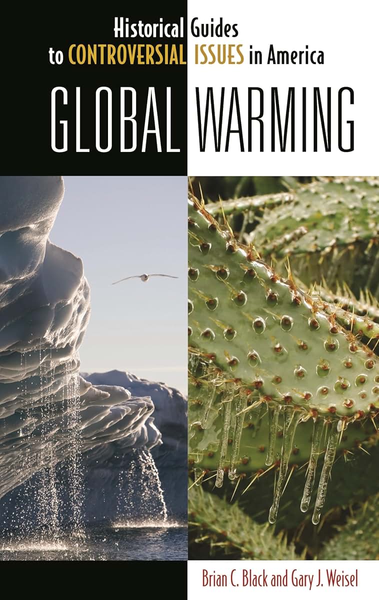 Global Warming (Historical Guides to Controversial Issues in America)