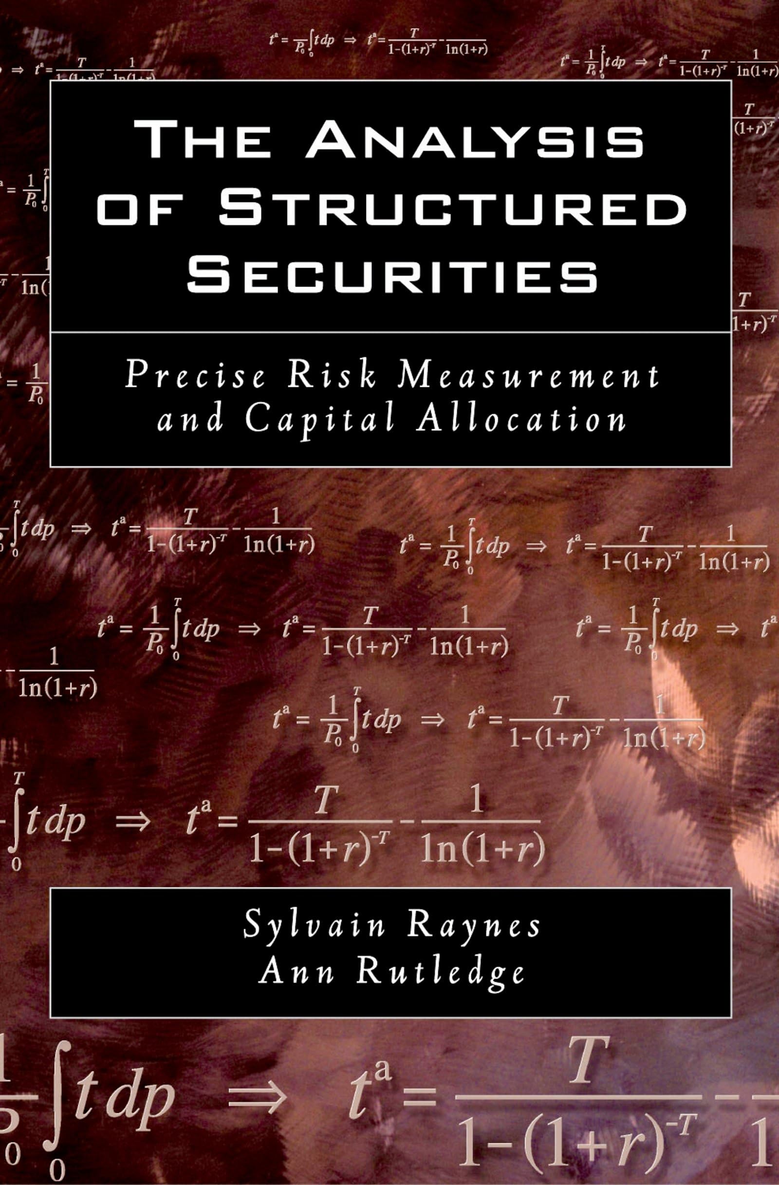 The Analysis of Structured Securities: Precise Risk Measurement and Capital Allocation