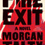 Fire Exit: A Novel