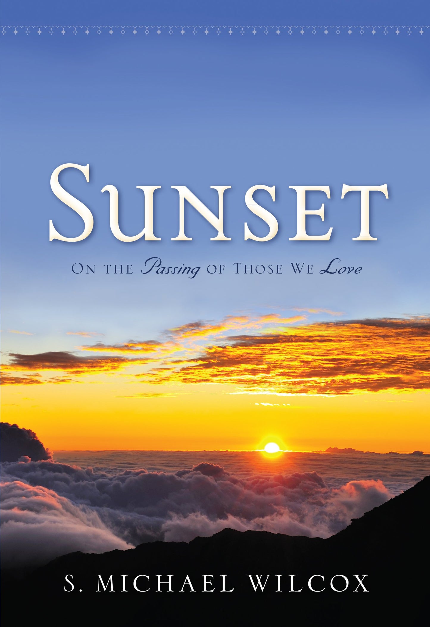 Sunset - On the Passing of Those We Love