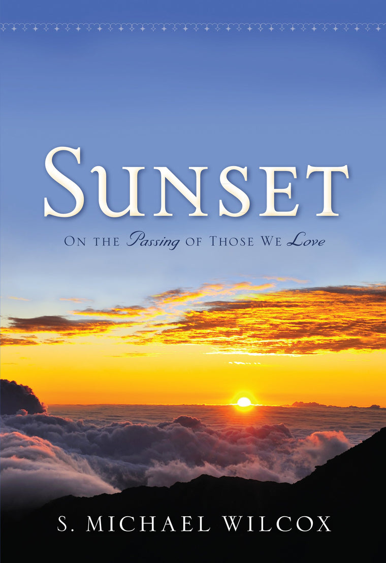 Sunset - On the Passing of Those We Love