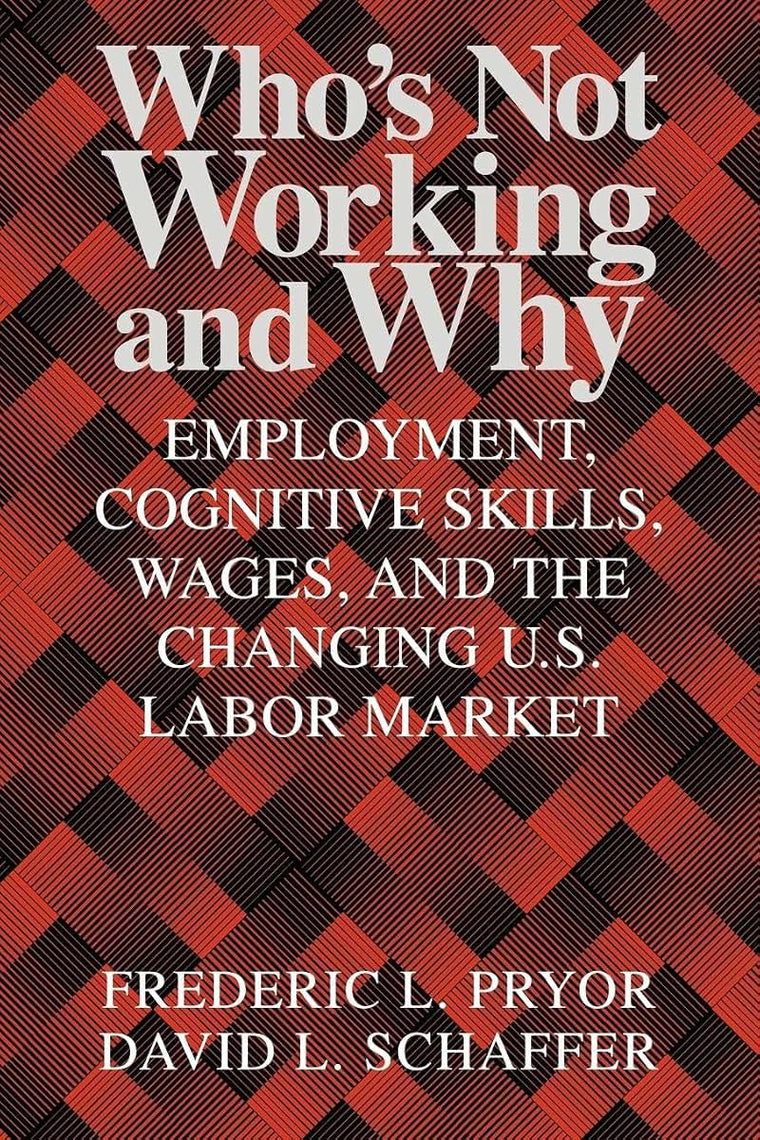 Who's Not Working and Why: Employment, Cognitive Skills, Wages, and the Changing U.S. Labor Market