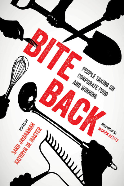 Bite Back: People Taking On Corporate Food and Winning