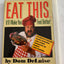 Eat This...It'll Make You Feel Better!: Mamma's Italian Home Cooking and Other Favorites of Family and Friends