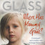 Where Has Mommy Gone?: When there is nothing left but memories