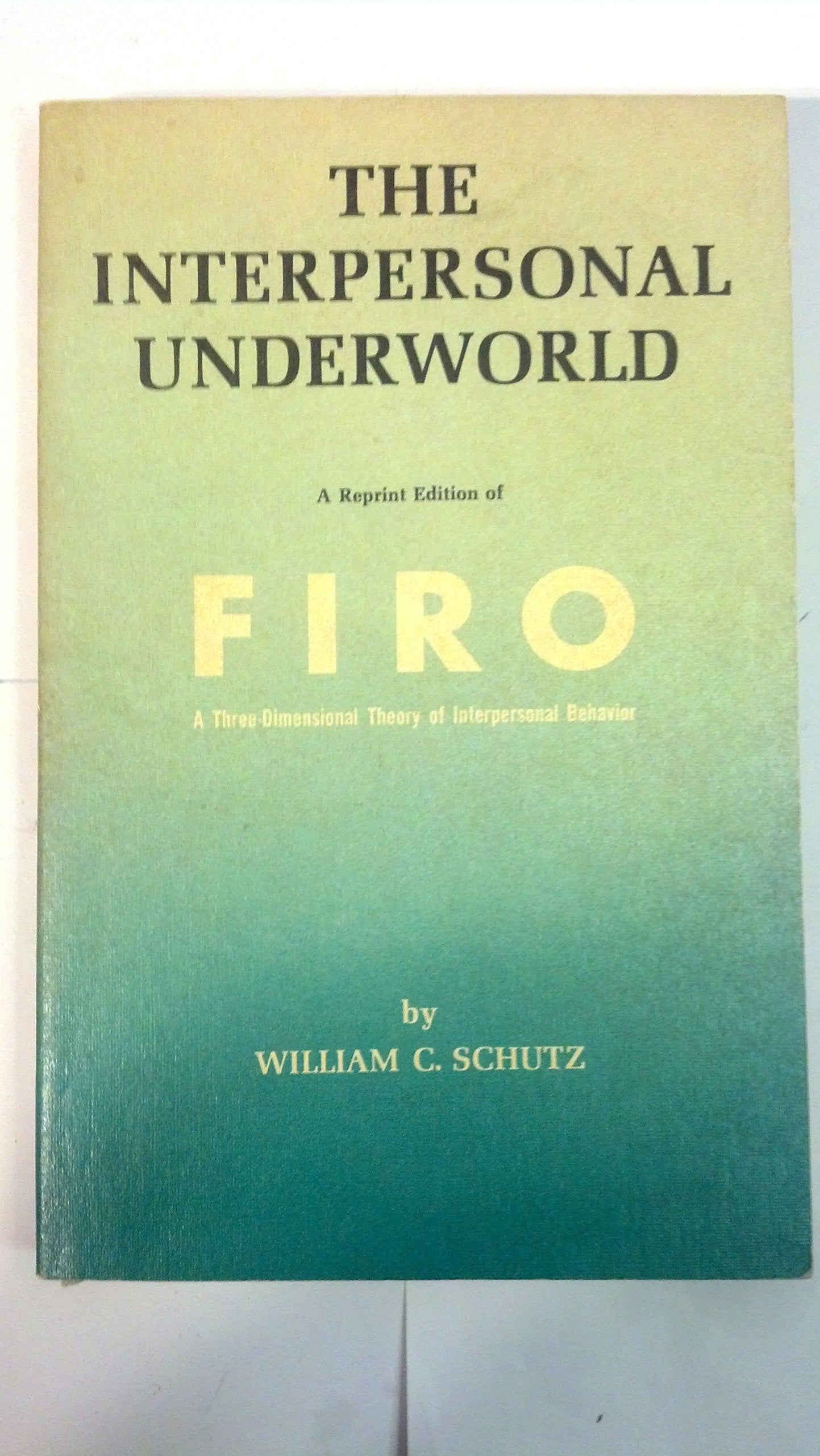 The Interpersonal Underworld
