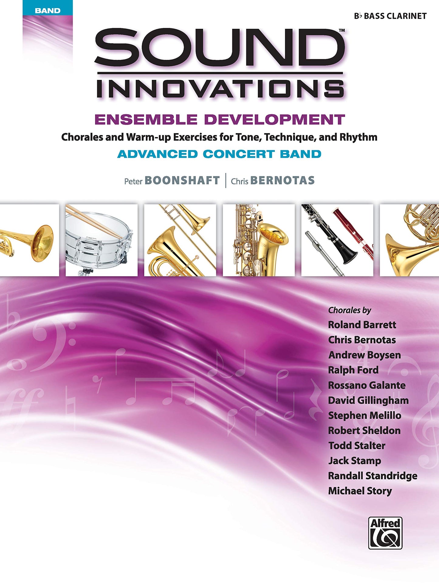 Sound Innovations for Concert Band -- Ensemble Development for Advanced Concert Band: B-flat Bass Clarinet