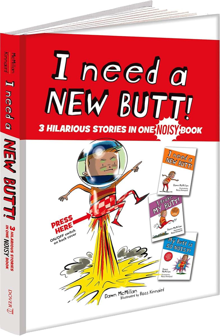 I Need a New Butt!, I Broke My Butt!, My Butt is So NOISY!: 3 Hilarious Stories in one NOISY Book