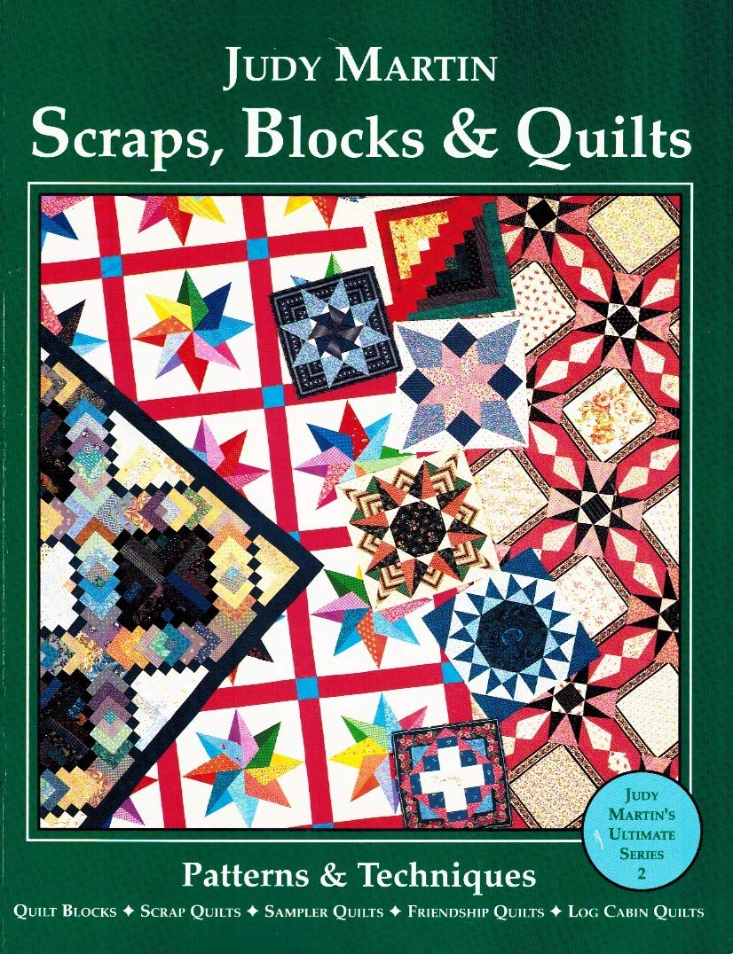 Scraps, Blocks and Quilts: Patterns and Techniques