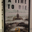 A Time to Die: The Untold Story of the Kursk Tragedy by Moor