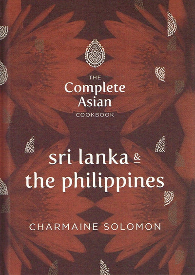 The Complete Asian Cookbook Series: Sri Lanka & The Philippines