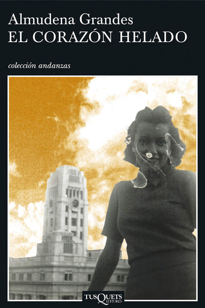 El Corazón Helado / The Frozen Heart (Coleccion Andanzas) (Spanish Edition)