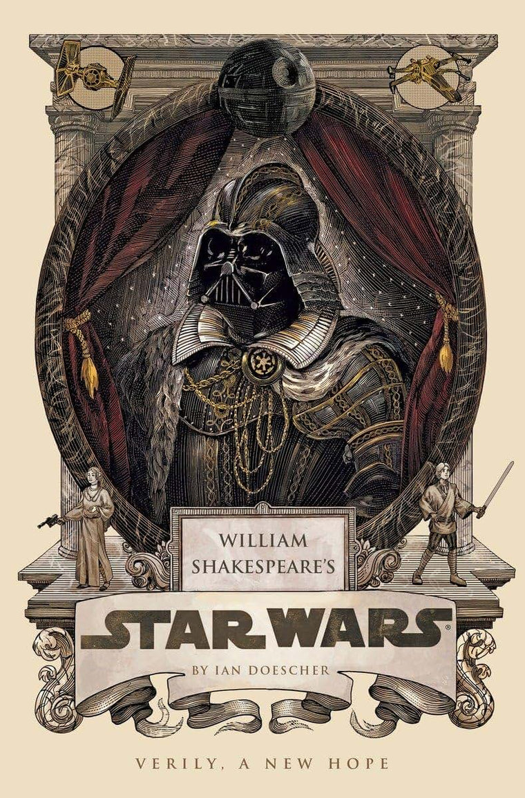 William Shakespeare's Star Wars: Verily, A New Hope