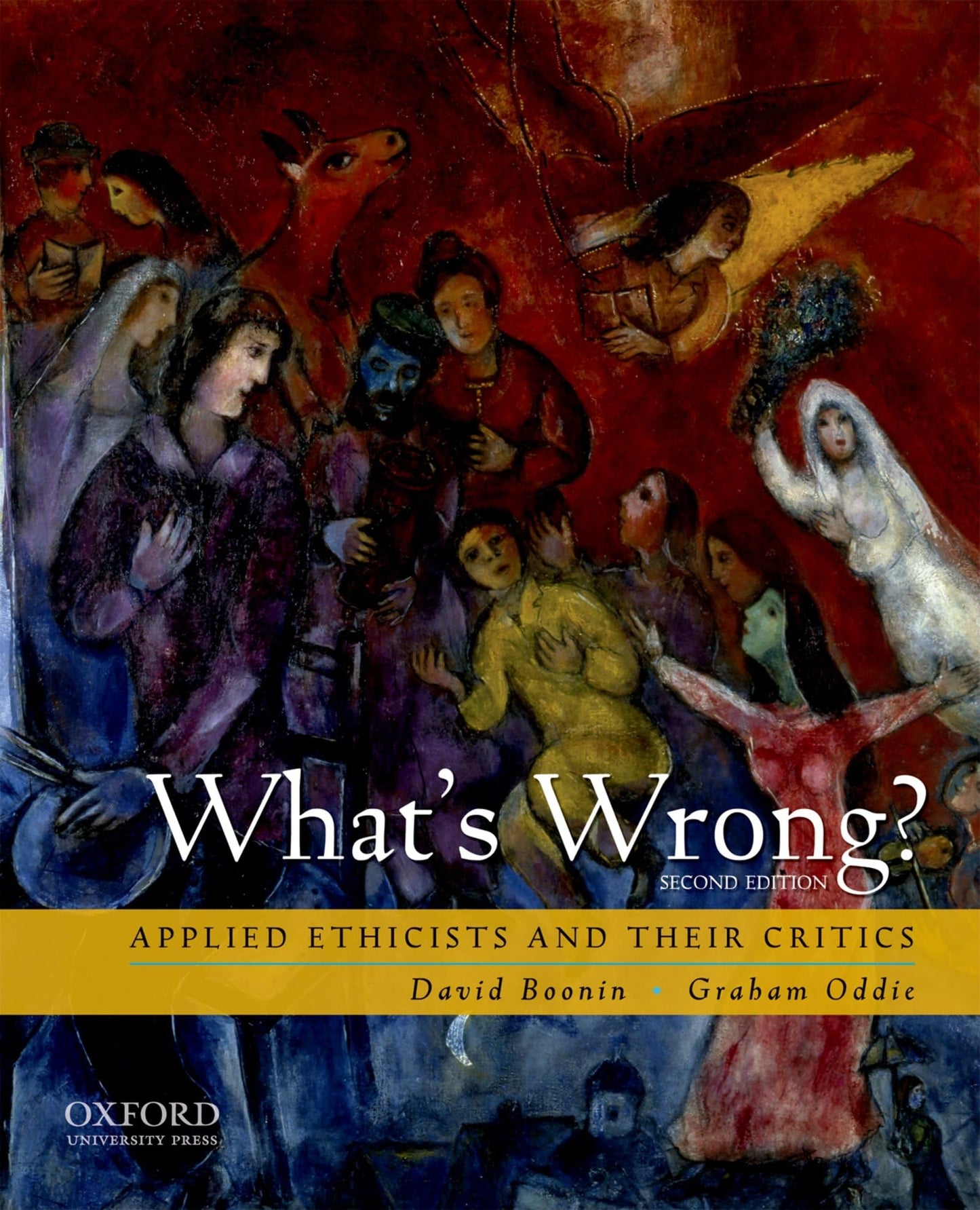 What's Wrong?: Applied Ethicists and Their Critics by Boonin