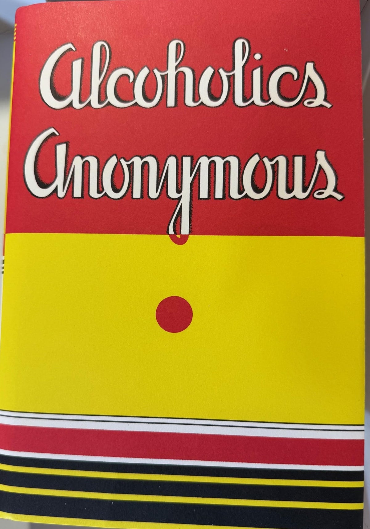 Alcoholics Anonymous: Reproduction of the First Printing of the First Edition