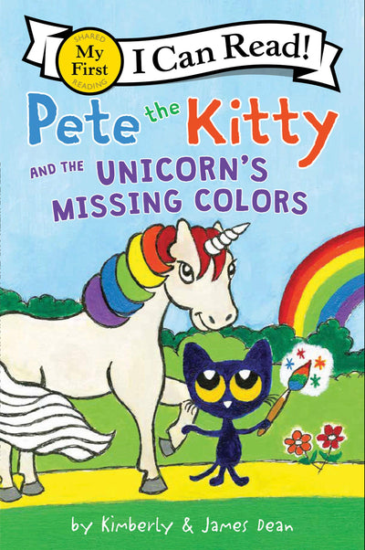 Pete the Kitty and the Unicorn's Missing Colors: A Fun Animal Story for Children (Ages 4-8) (My First I Can Read)