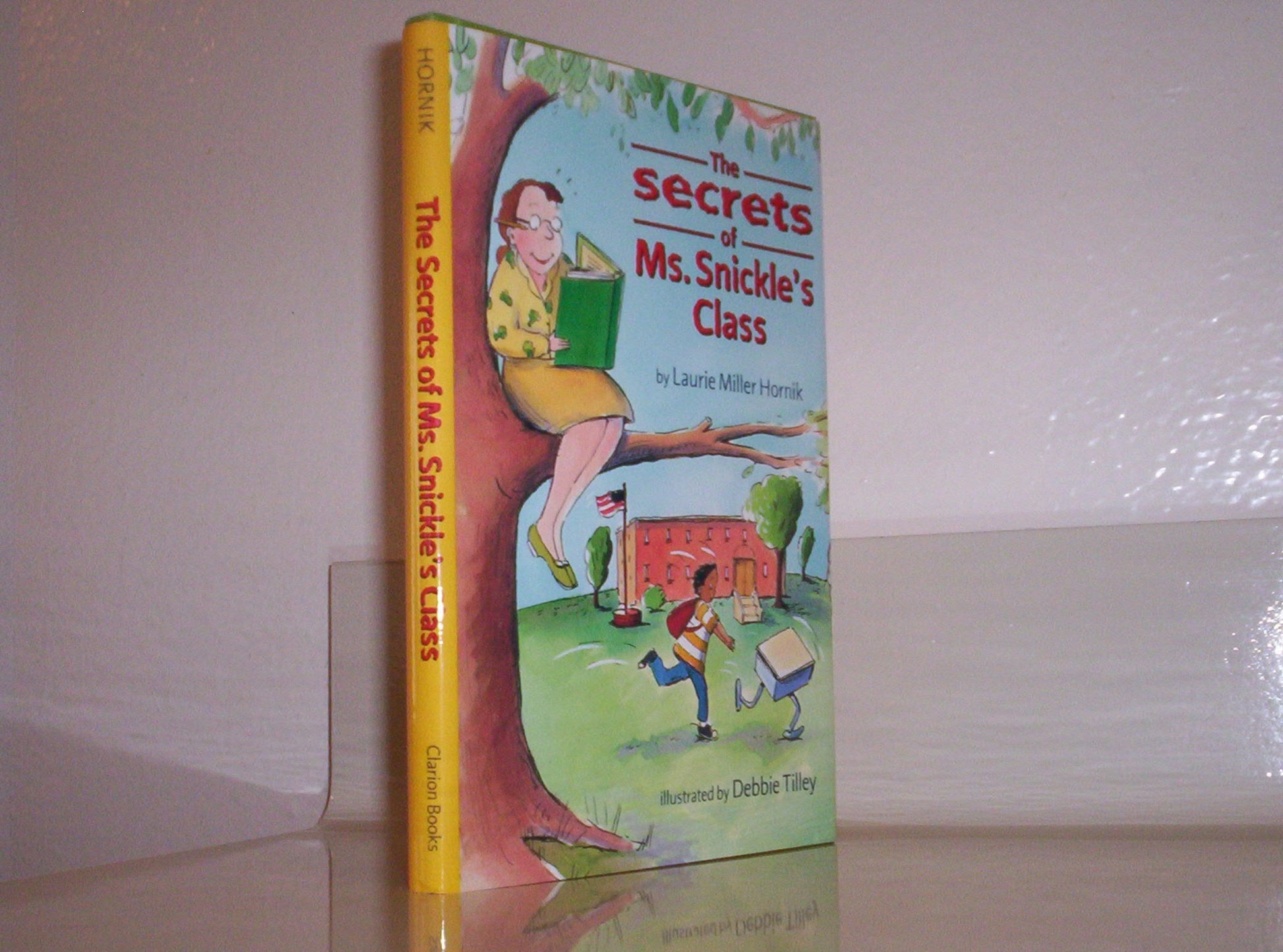 The Secrets of Ms. Snickle's Class