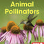 Animal Pollinators (First Step Nonfiction - Pollination)