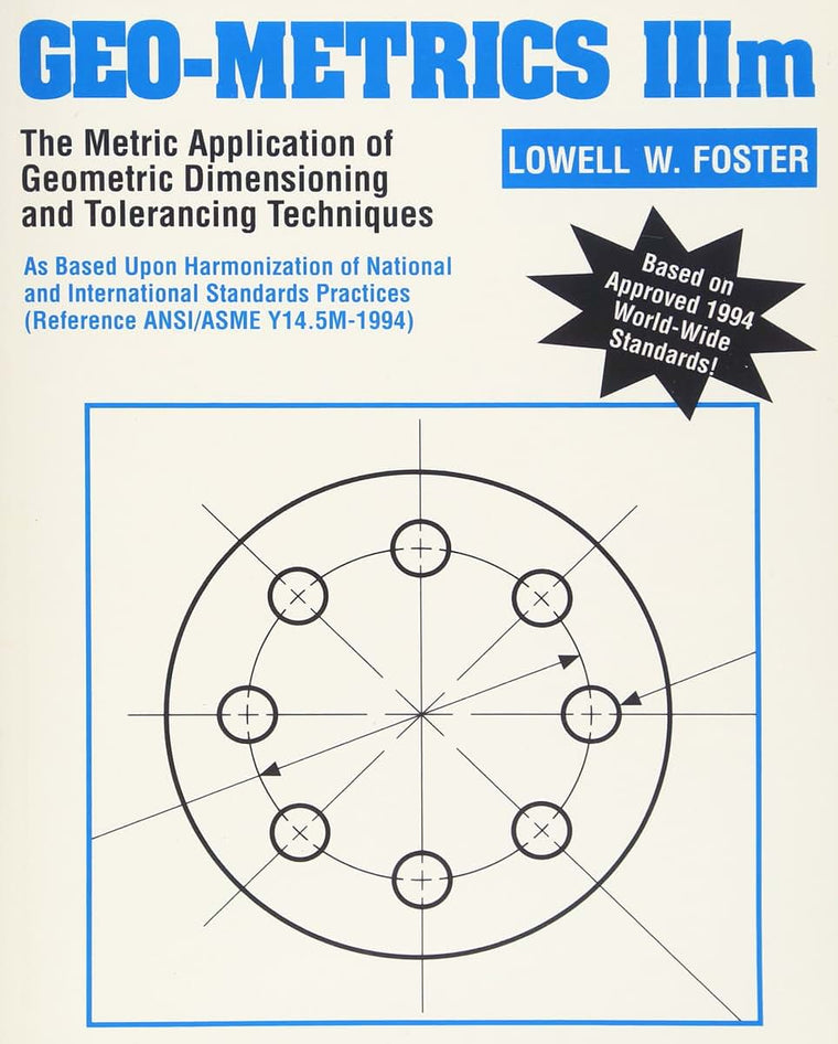 Geo-Metrics IIIm: The Metric Application of Geometric Dimensioning and Tolerancing Techniques