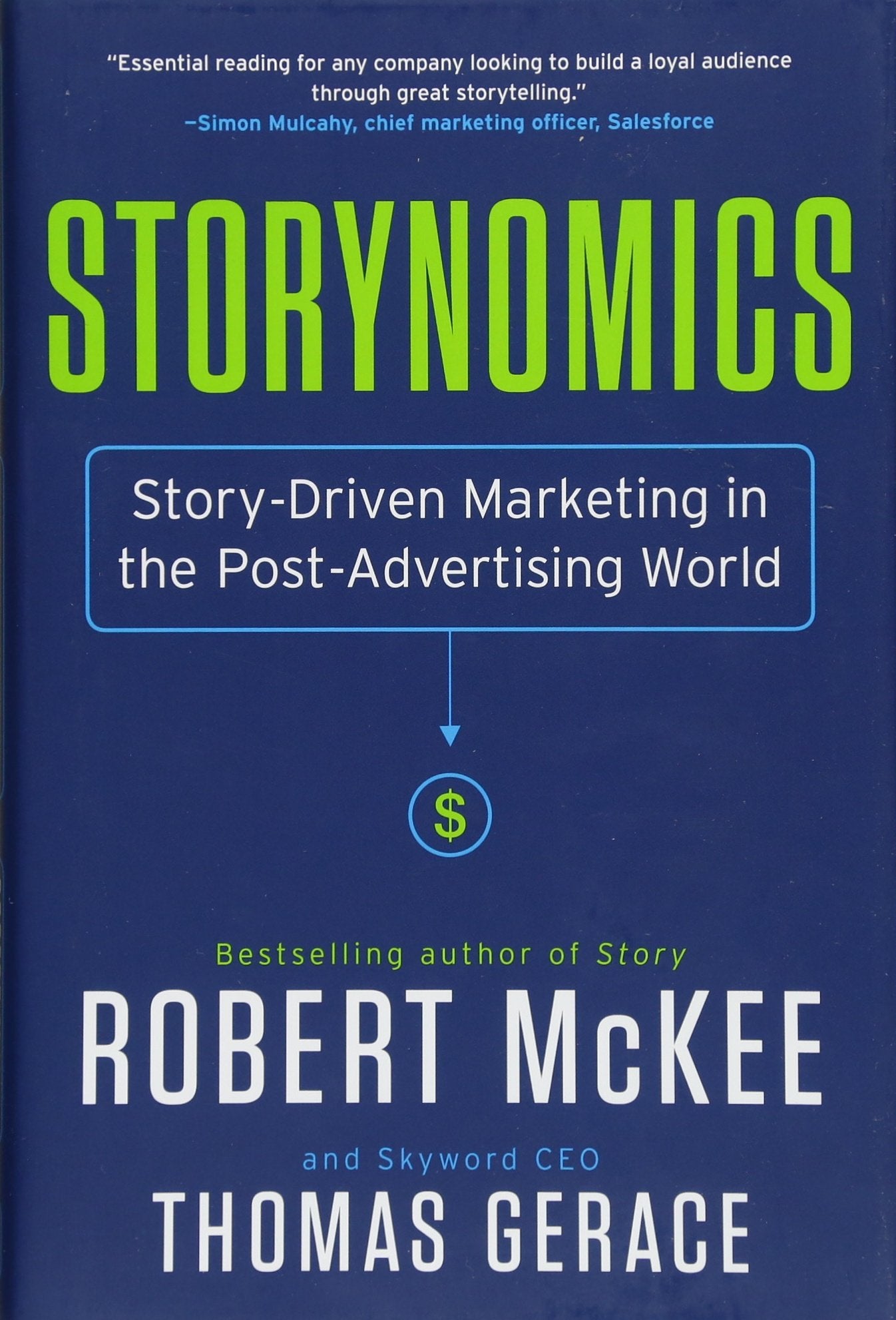 Storynomics: Story-Driven Marketing in the Post-Advertising World