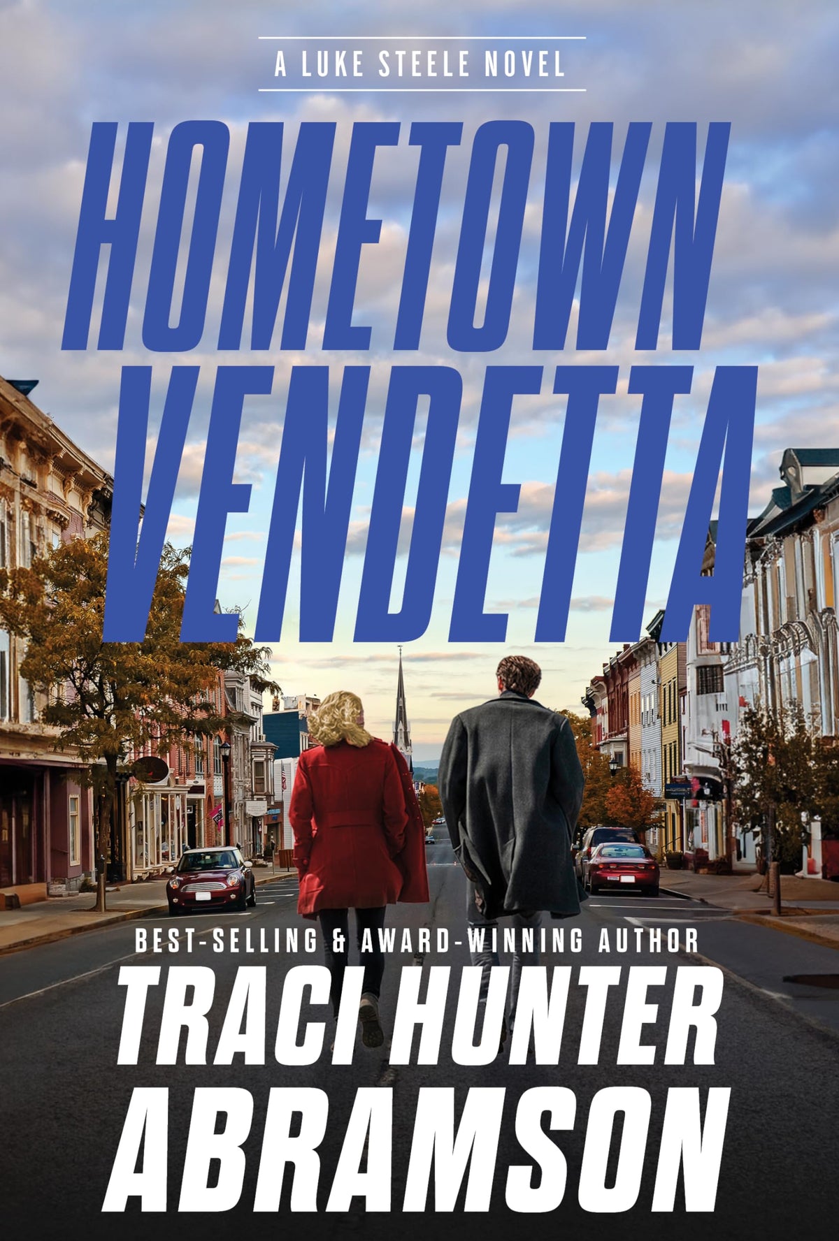 Hometown Vendetta: A Luke Steele Novel
