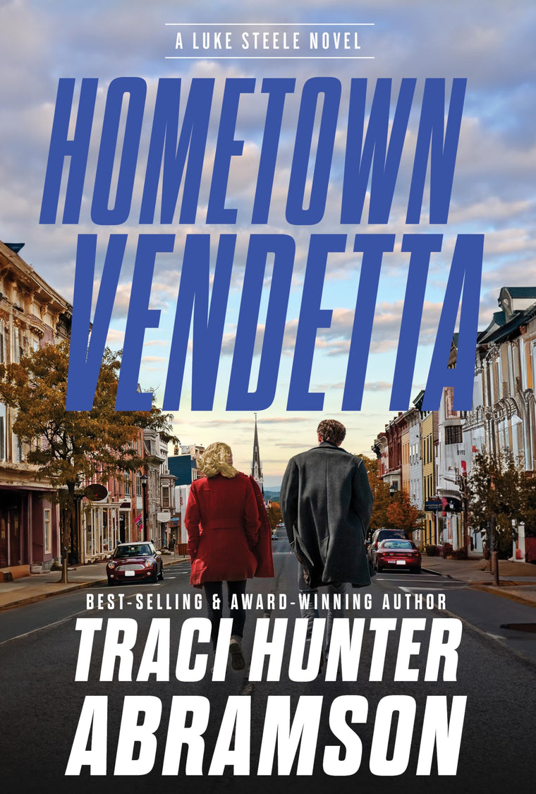 Hometown Vendetta: A Luke Steele Novel