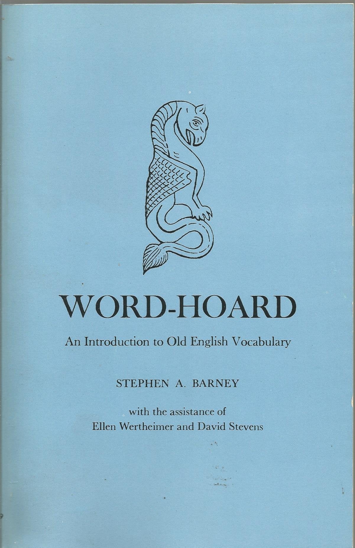 Word-hoard: An introduction to Old English vocabulary by Ste