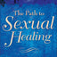 The Path to Sexual Healing: A Bible Study