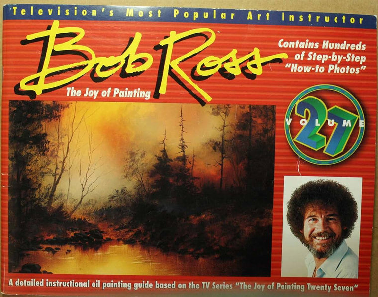 Bob Ross: The Joy of Painting, Volume 27 by Bob Ross