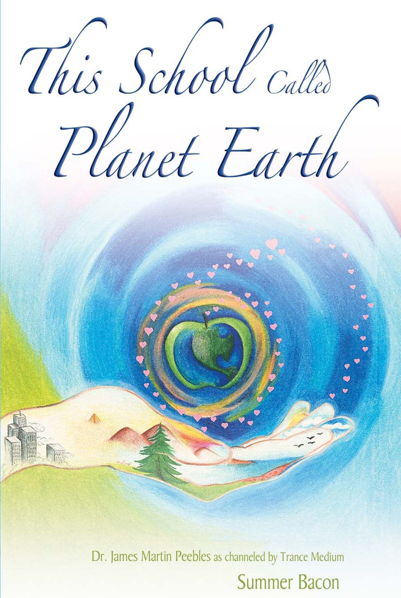 This School Called Planet Earth by Summer Bacon