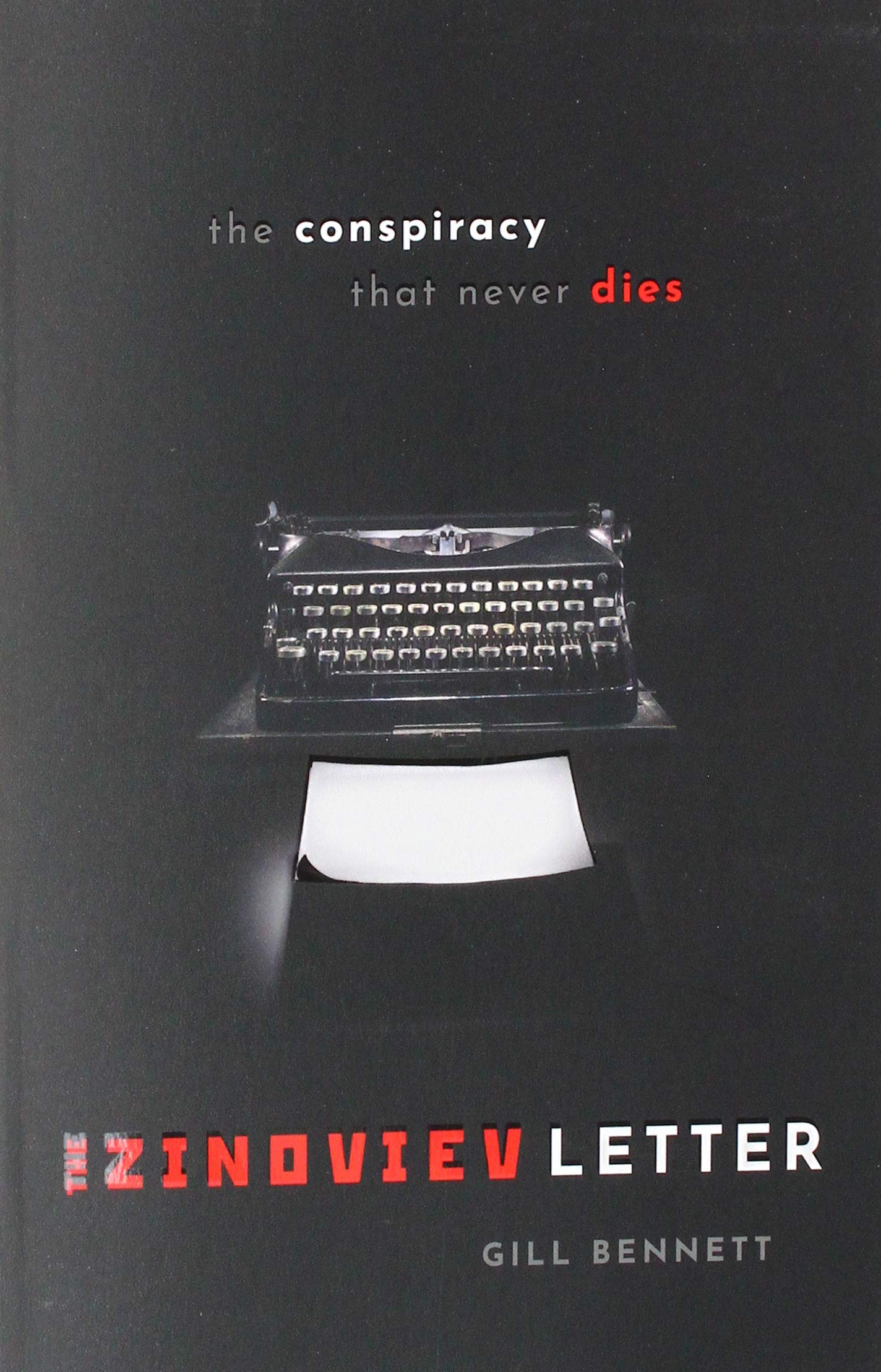 The Zinoviev Letter: The Conspiracy that Never Dies