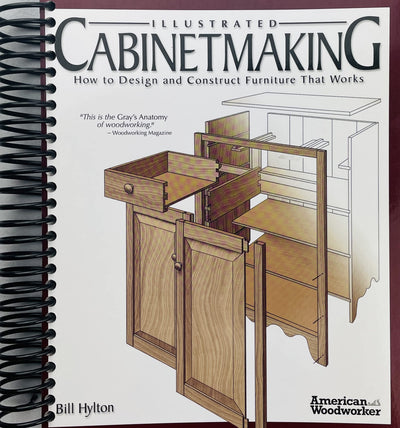 Illustrated Cabinetmaking: How to Design and Construct Furniture