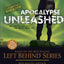 Apocalypse Unleashed: The Earth's Last Days: The Battle Rages On (Left Behind: Apocalypse)