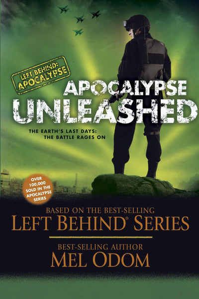 Apocalypse Unleashed: The Earth's Last Days: The Battle Rages On (Left Behind: Apocalypse)
