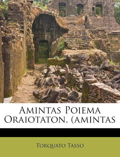 Amintas Poiema Oraiotaton. (Amintas