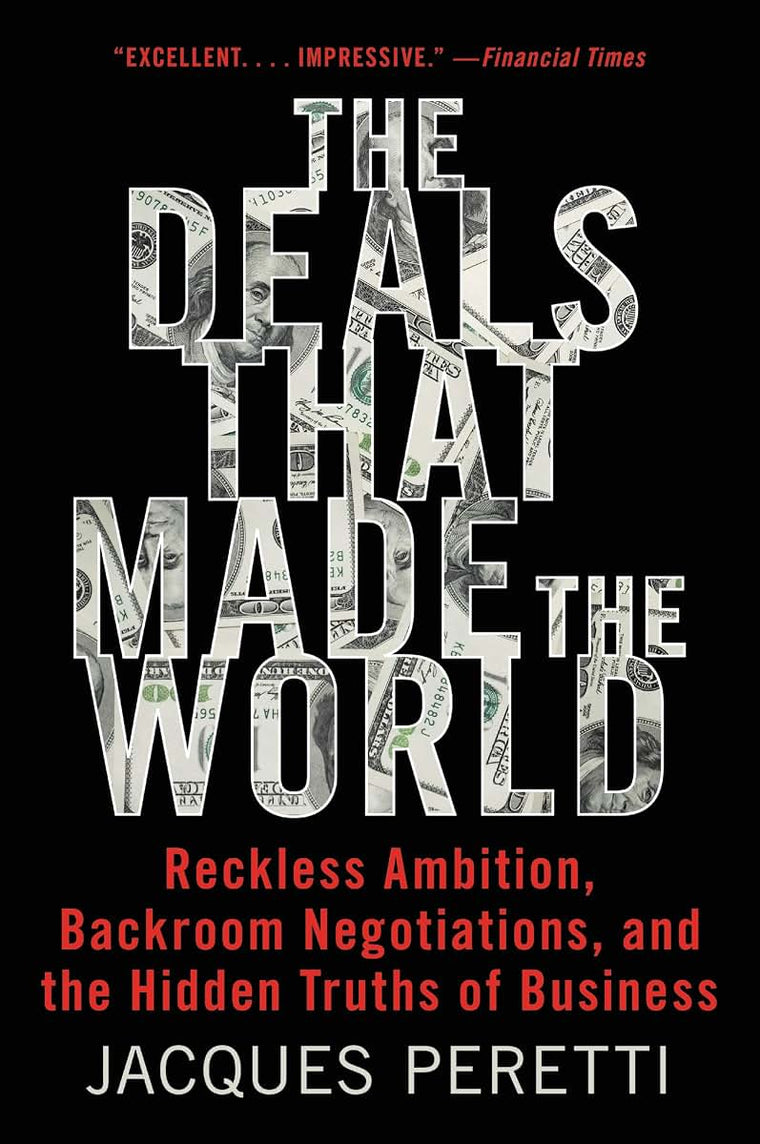 DEALS THAT MADE WORLD