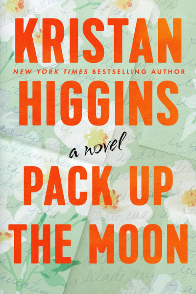 Pack Up the Moon by Higgins, Kristan