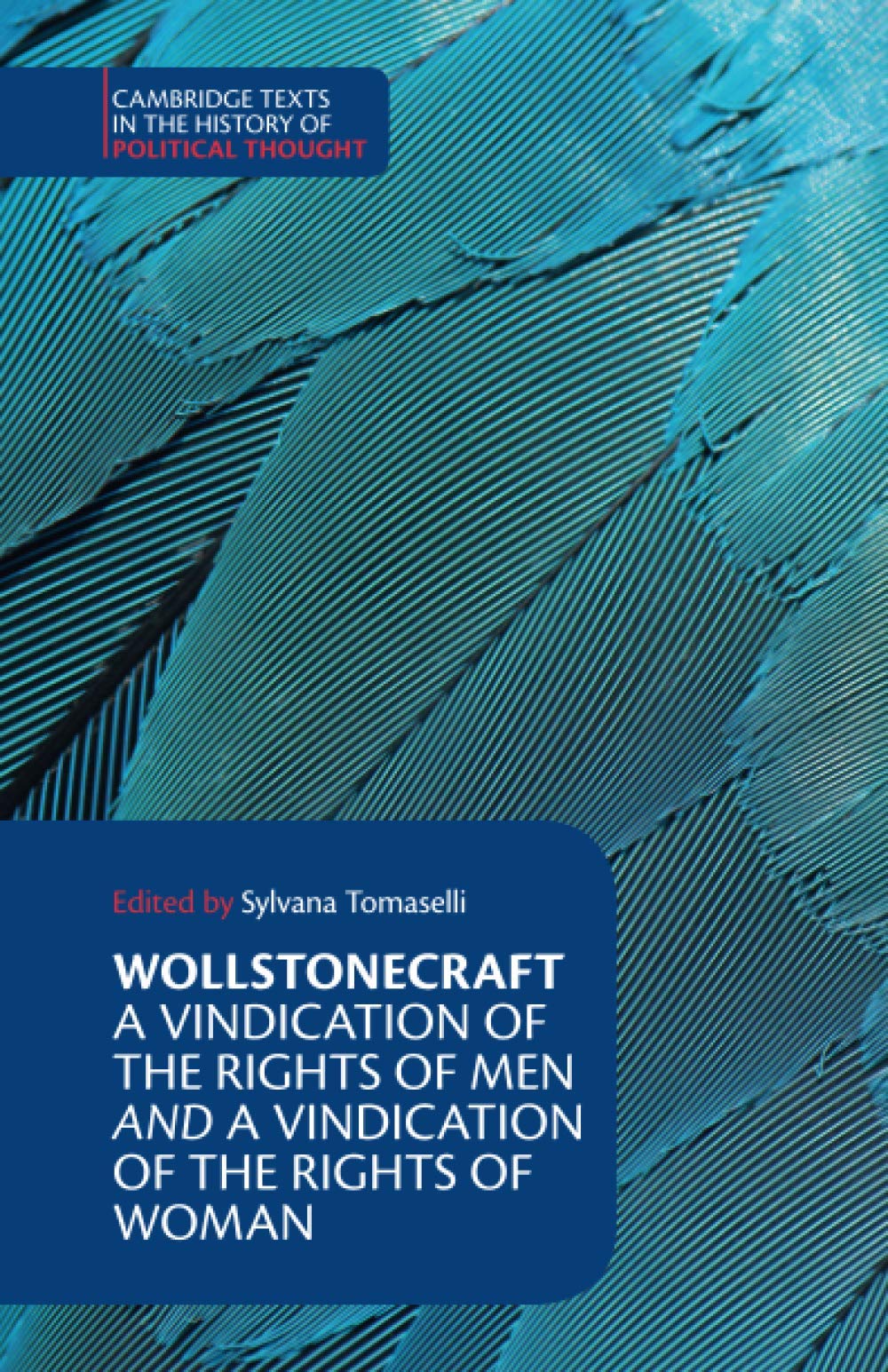 Wollstonecraft: A Vindication of the Rights of Men and a Vindication of the Rights of Woman and Hints (Cambridge Texts in the History of Political Thought)