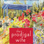 The Prodigal Wife: A Novel